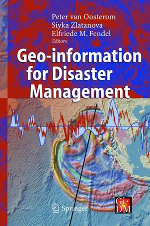 Geo-information for Disaster Management de Peter van Oosterom