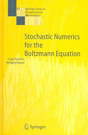 Stochastic Numerics for the Boltzmann Equation de Sergej Rjasanow