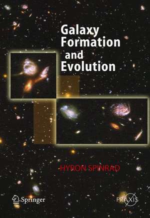 Galaxy Formation and Evolution de Hyron Spinrad