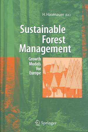 Sustainable Forest Management: Growth Models for Europe de Hubert Hasenauer