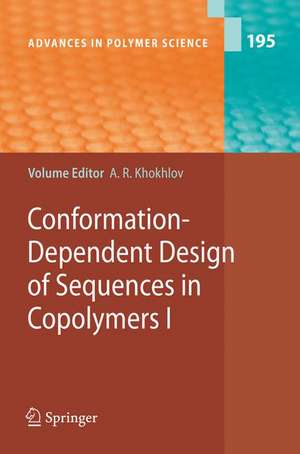 Conformation-Dependent Design of Sequences in Copolymers I de Alexei R. Khokhlov