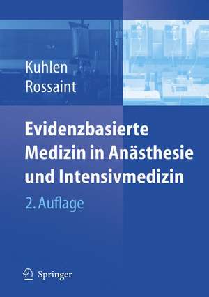 Evidenzbasierte Medizin in Anästhesie und Intensivmedizin de R. Kuhlen