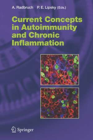 Current Concepts in Autoimmunity and Chronic Inflammation de Andreas Radbruch