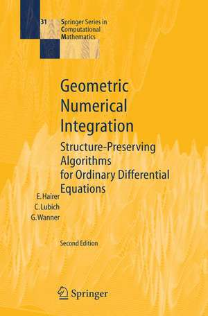 Geometric Numerical Integration: Structure-Preserving Algorithms for Ordinary Differential Equations de Ernst Hairer