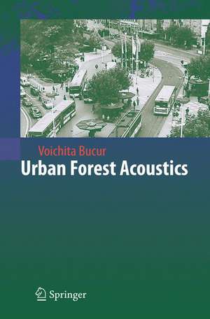 Urban Forest Acoustics de Voichita Bucur