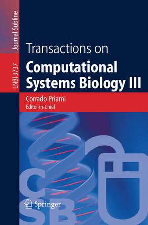 Transactions on Computational Systems Biology III de Corrado Priami