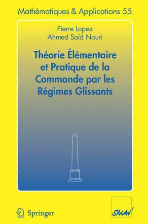 Théorie élémentaire et pratique de la commande par les régimes glissants de Pierre Lopez