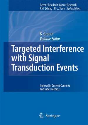 Targeted Interference with Signal Transduction Events de B. Groner