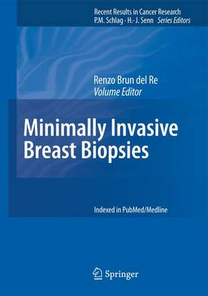 Minimally Invasive Breast Biopsies de Renzo Brun del Re