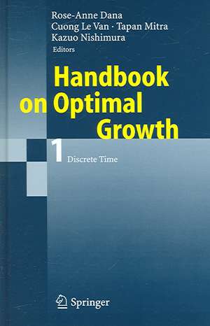 Handbook on Optimal Growth 1: Discrete Time de Rose-Anne Dana