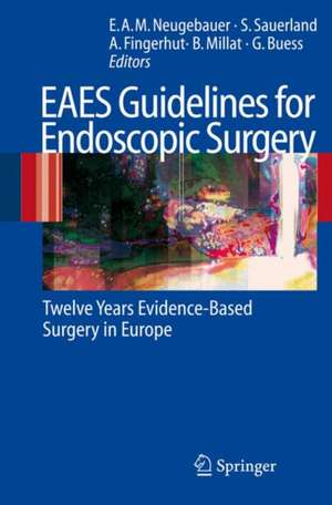 EAES Guidelines for Endoscopic Surgery: Twelve Years Evidence-Based Surgery in Europe de Edmund A. M. Neugebauer