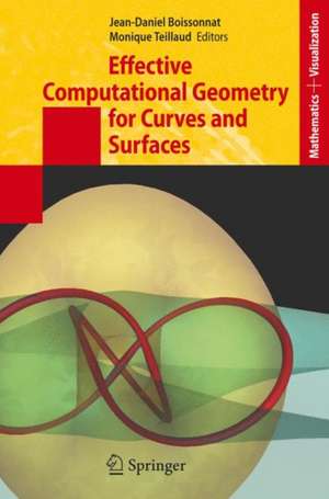 Effective Computational Geometry for Curves and Surfaces de Jean-Daniel Boissonnat