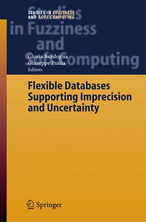 Flexible Databases Supporting Imprecision and Uncertainty de Gloria Bordogna