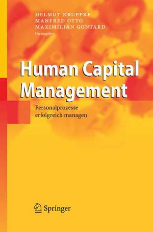 Human Capital Management: Personalprozesse erfolgreich managen de Helmut Kruppke