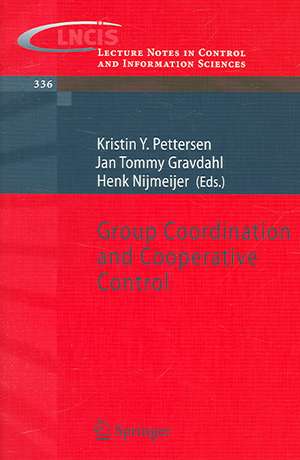 Group Coordination and Cooperative Control de Kristin Pettersen