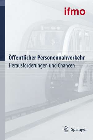 Öffentlicher Personennahverkehr: Herausforderungen und Chancen de Walter Hell