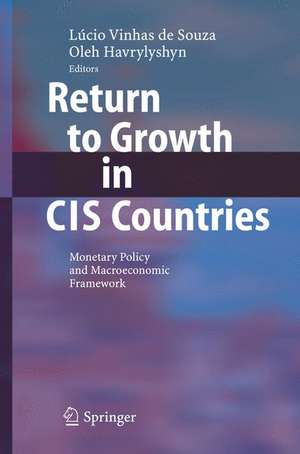 Return to Growth in CIS Countries: Monetary Policy and Macroeconomic Framework de Lúcio Vinhas de Souza