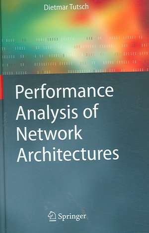 Performance Analysis of Network Architectures de Dietmar Tutsch