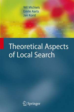 Theoretical Aspects of Local Search de Wil Michiels