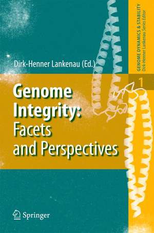 Genome Integrity: Facets and Perspectives de Dirk-Henner Lankenau