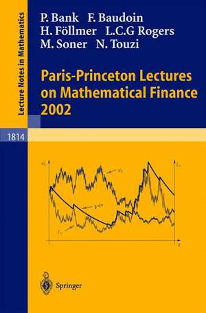 Paris-Princeton Lectures on Mathematical Finance 2002 de Peter Bank