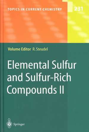 Elemental Sulfur and Sulfur-Rich Compounds II de Ralf Steudel