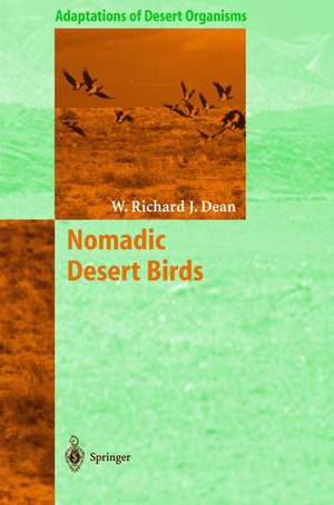 Nomadic Desert Birds de W. Richard J. Dean