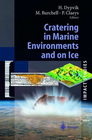 Cratering in Marine Environments and on Ice de Henning Dypvik