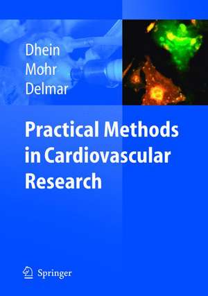 Practical Methods in Cardiovascular Research de Stefan Dhein