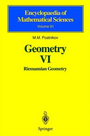 Geometry VI: Riemannian Geometry de M.M. Postnikov