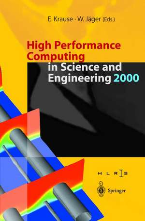 High Performance Computing in Science and Engineering 2000: Transactions of the High Performance Computing Center Stuttgart (HLRS) 2000 de E. Krause