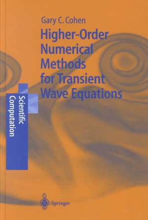 Higher-Order Numerical Methods for Transient Wave Equations de Gary Cohen