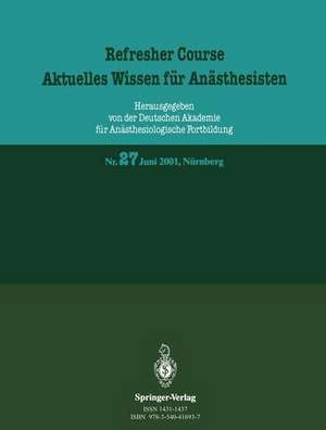 Refresher Course. Aktuelles Wissen für Anästhesisten: 11. und 12. Juni 2001, Nürnberg de Kenneth A. Loparo