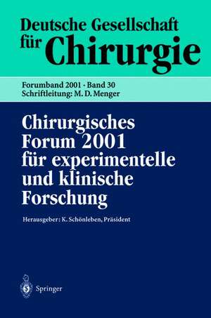 Chirurgisches Forum 2001 für experimentelle und klinische Forschung: 118. Kongreß der Deutschen Gesellschaft für Chirurgie München, 01.05.–05.05.2001 de B. Bersal