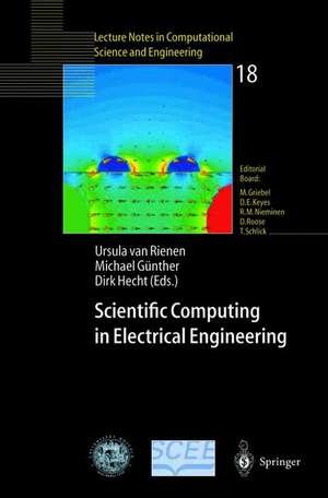 Scientific Computing in Electrical Engineering: Proceedings of the 3rd International Workshop, August 20–23, 2000, Warnemünde, Germany de Ursula van Rienen