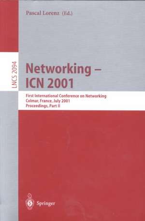 Networking - ICN 2001: First International Conference on Networking, Colmar, France July 9-13, 2001 Proceedings, Part II de Pascal Lorenz