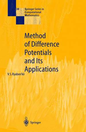 Method of Difference Potentials and Its Applications de Viktor S. Ryaben'kii