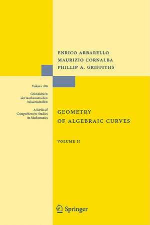 Geometry of Algebraic Curves: Volume II with a contribution by Joseph Daniel Harris de Enrico Arbarello