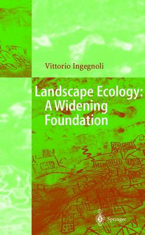 Landscape Ecology: A Widening Foundation de R.F.F. Forman