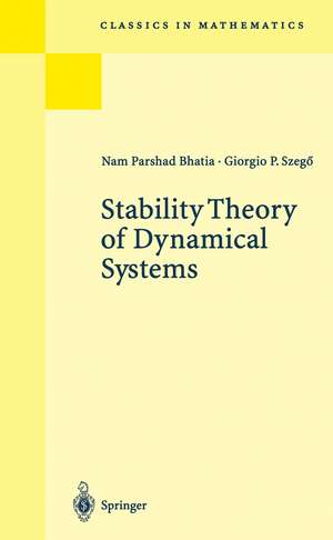 Stability Theory of Dynamical Systems de N.P. Bhatia