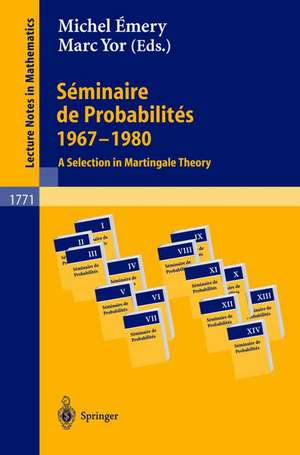 Séminaire de Probabilités 1967-1980: A Selection in Martingale Theory de Michel Emery