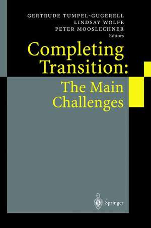 Completing Transition: The Main Challenges de Gertrude Tumpel-Gugerell