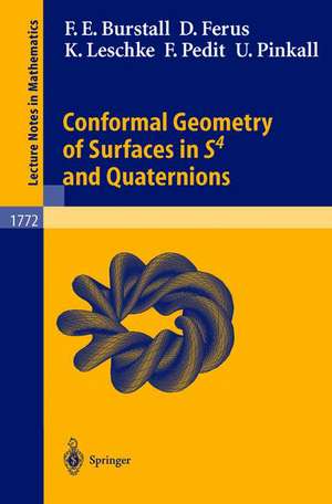 Conformal Geometry of Surfaces in S4 and Quaternions de Francis E. Burstall