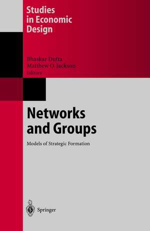 Networks and Groups: Models of Strategic Formation de Bhaskar Dutta