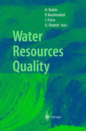 Water Resources Quality: Preserving the Quality of our Water Resources de Hillel Rubin