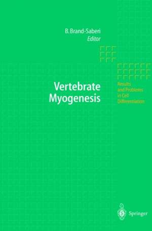 Vertebrate Myogenesis de Beate Brand-Saberi