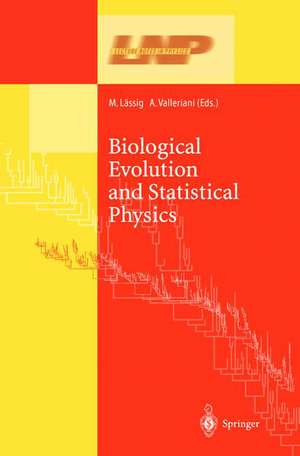 Biological Evolution and Statistical Physics de M. Lässig