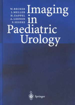 Imaging in Paediatric Urology de W. Becker