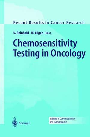 Chemosensitivity Testing in Oncology de Uwe Reinhold