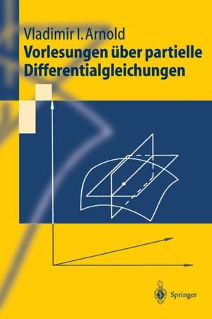 Vorlesungen über partielle Differentialgleichungen de Vladimir I. Arnold